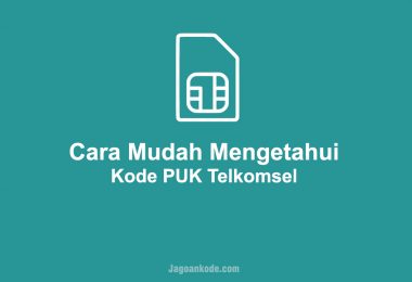 Cara Mudah Mengetahui Kode Puk Telkomsel