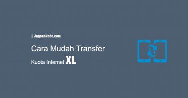 Cara Mudah Transfer Kuota Internet XL