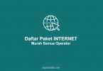 Daftar Paket INTERNET Murah Semua Operator