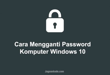 Cara Mengganti Password Komputer