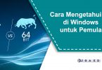 Cara Mengetahui Bit di Windows untuk Pemula