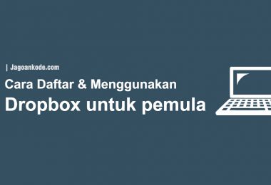 Cara Menggunakan Dropbox untuk pemula