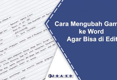 Cara Mengubah Gambar ke Word Agar Bisa di Edit