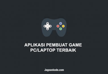 APLIKASI PEMBUAT GAME PC LAPTOP TERBAIK