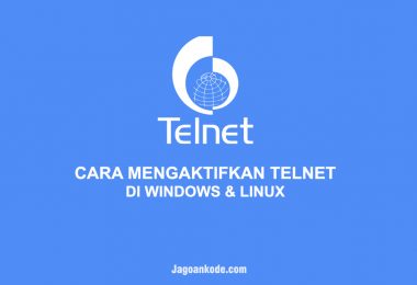 CARA MENGAKTIFKAN TELNET DI WINDOWS & LINUX